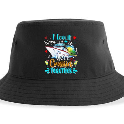 I Love It When We Are Cruisin Together Funny Cruise Lover Sustainable Bucket Hat