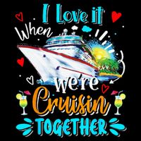 I Love It When We Are Cruisin Together Funny Cruise Lover Sustainable Bucket Hat
