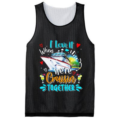 I Love It When We Are Cruisin Together Funny Cruise Lover Mesh Reversible Basketball Jersey Tank