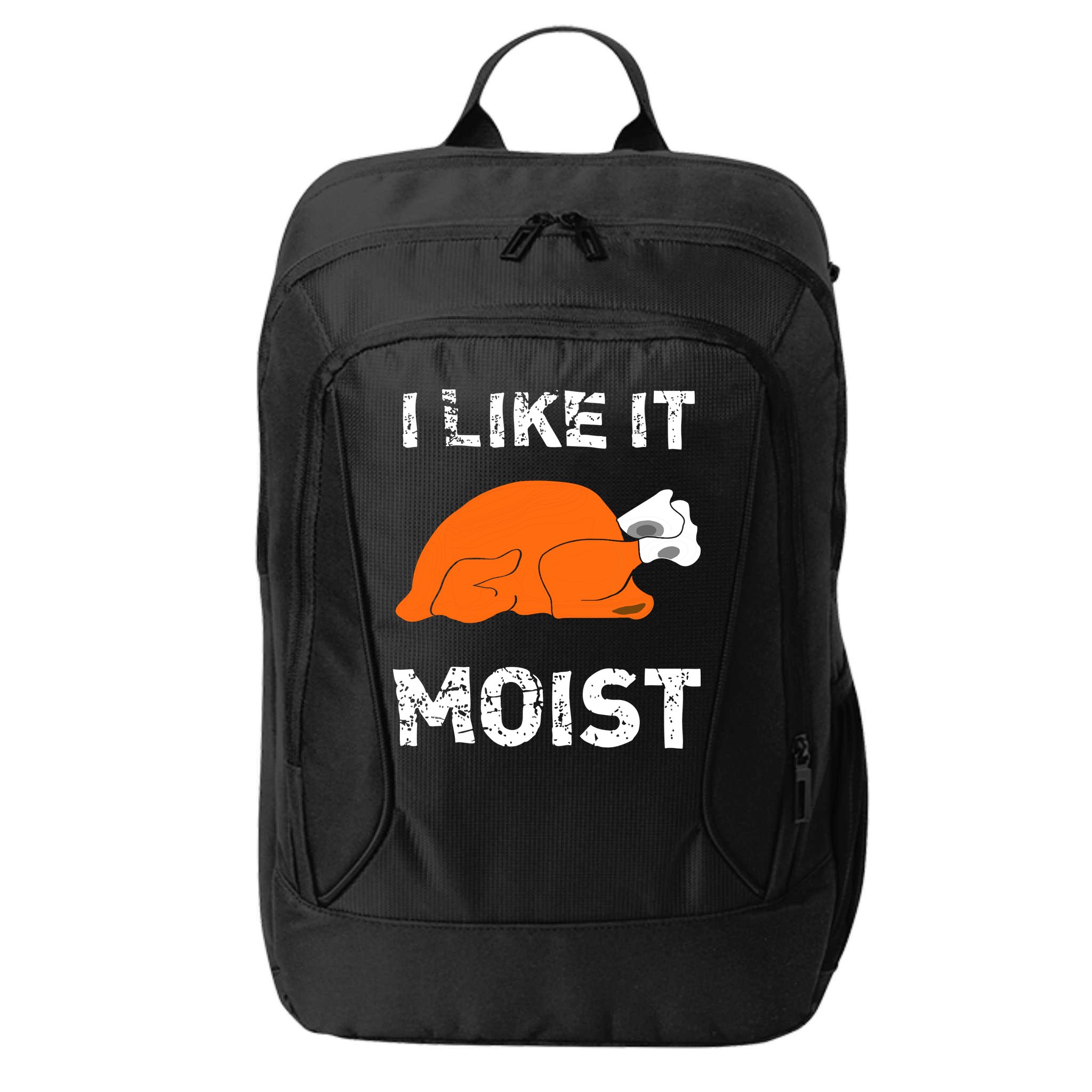I Like It Moist Funny Turkey Thanksgiving City Backpack