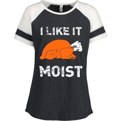 I Like It Moist Funny Turkey Thanksgiving Enza Ladies Jersey Colorblock Tee