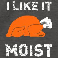 I Like It Moist Funny Turkey Thanksgiving Vector Backpack