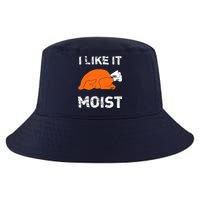 I Like It Moist Funny Turkey Thanksgiving Cool Comfort Performance Bucket Hat