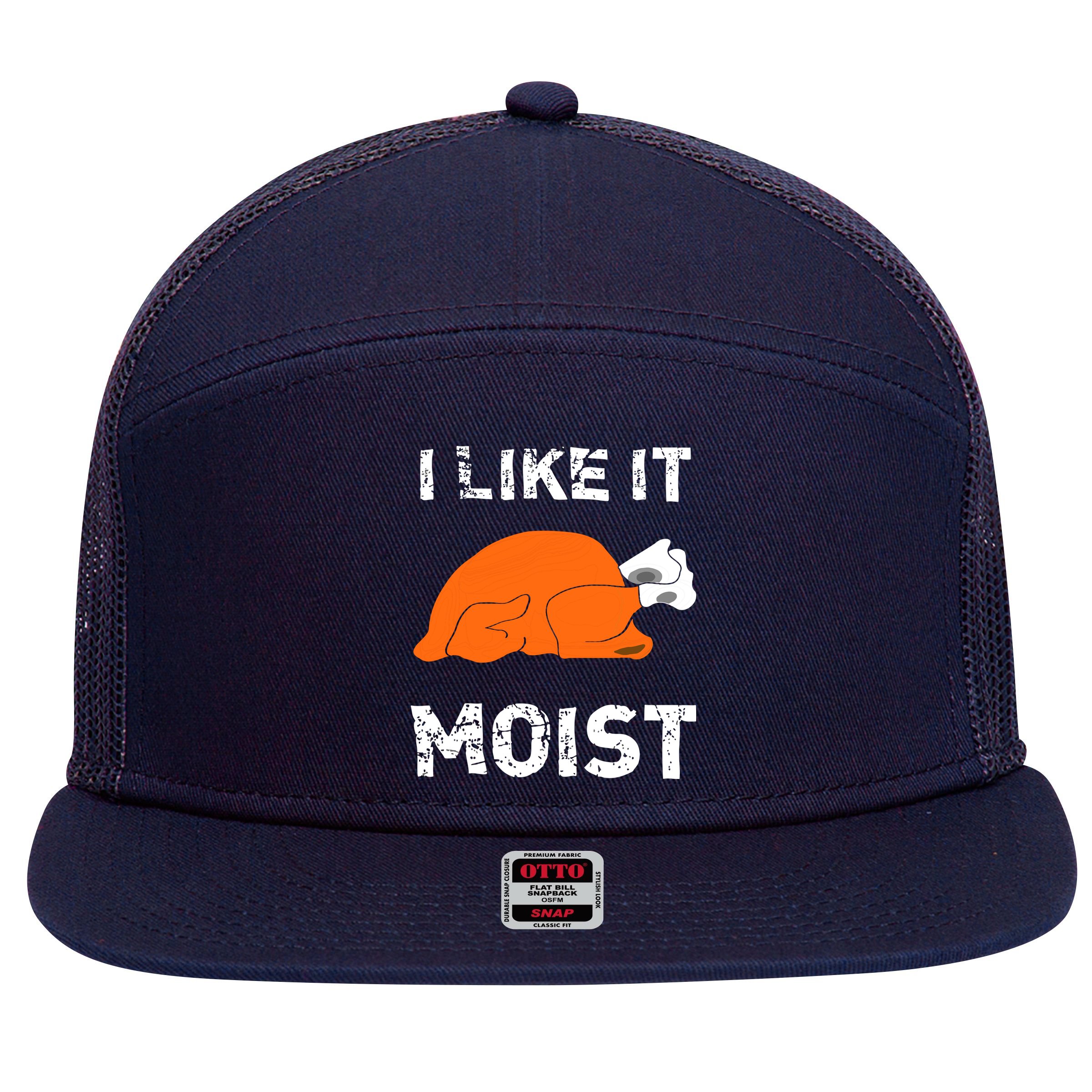I Like It Moist Funny Turkey Thanksgiving 7 Panel Mesh Trucker Snapback Hat