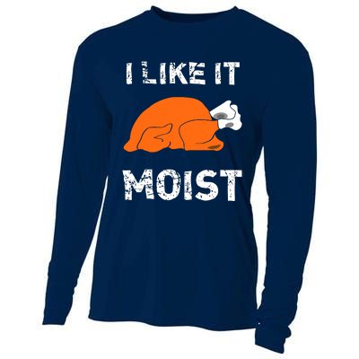 I Like It Moist Funny Turkey Thanksgiving Cooling Performance Long Sleeve Crew