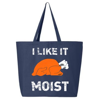 I Like It Moist Funny Turkey Thanksgiving 25L Jumbo Tote