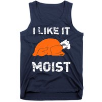 I Like It Moist Funny Turkey Thanksgiving Tank Top