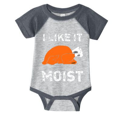 I Like It Moist Funny Turkey Thanksgiving Infant Baby Jersey Bodysuit