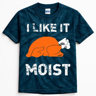 I Like It Moist Funny Turkey Thanksgiving Kids Tie-Dye T-Shirt