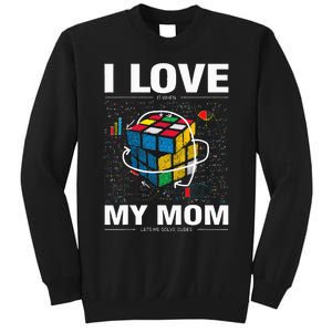 I Love It When My Mom Lets Me Solve Cubes Speedcubing Sweatshirt