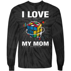 I Love It When My Mom Lets Me Solve Cubes Speedcubing Tie-Dye Long Sleeve Shirt