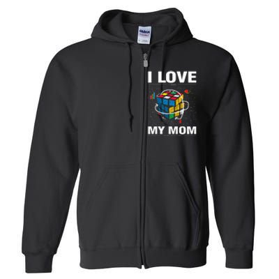 I Love It When My Mom Lets Me Solve Cubes Speedcubing Full Zip Hoodie