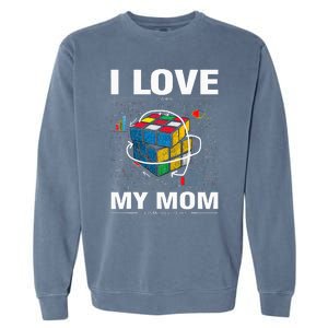 I Love It When My Mom Lets Me Solve Cubes Speedcubing Garment-Dyed Sweatshirt