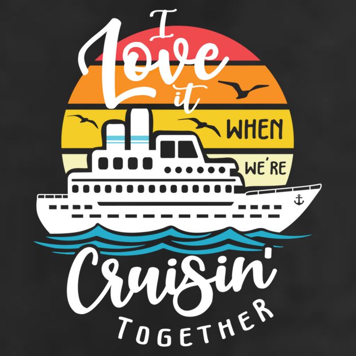 I Love It When Were Cruisin Together Nautical Sailing Gift Cool Comfort Performance Bucket Hat