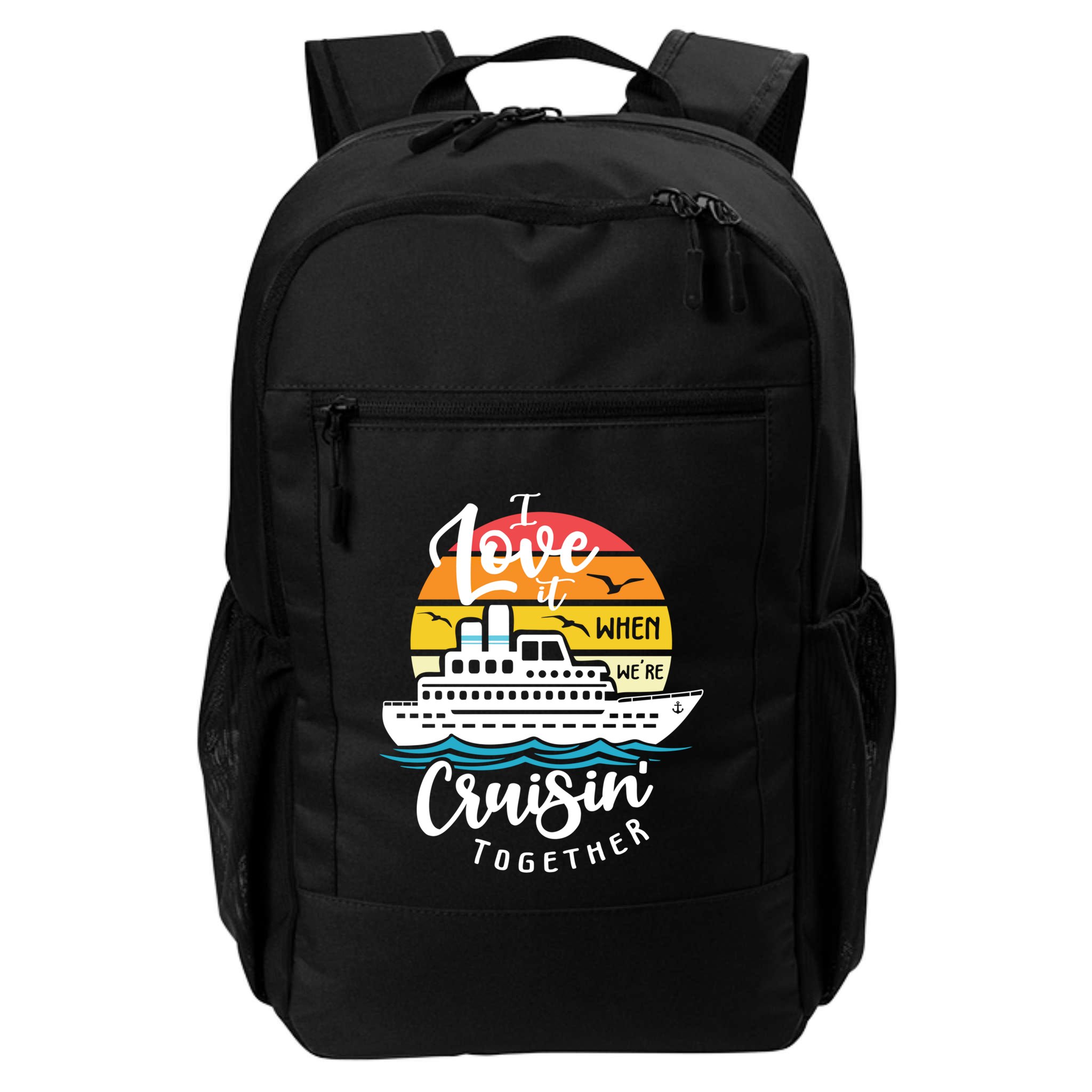 I Love It When Were Cruisin Together Nautical Sailing Gift Backpack