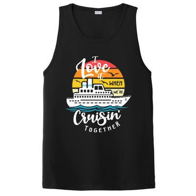 I Love It When Were Cruisin Together Nautical Sailing Gift PosiCharge Competitor Tank