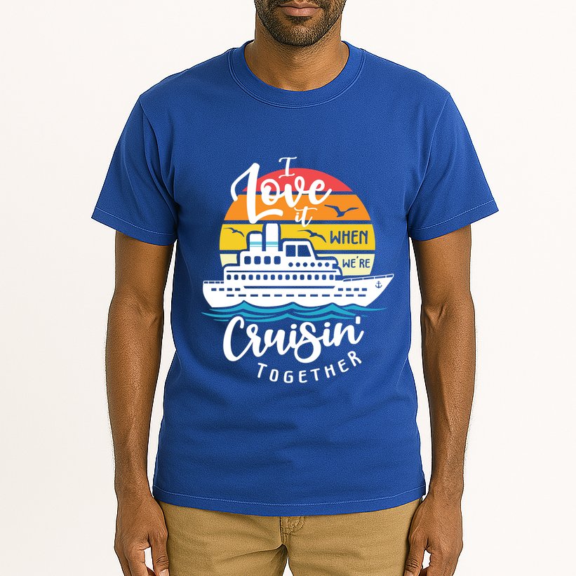 I Love It When Were Cruisin Together Nautical Sailing Gift Tall T-Shirt
