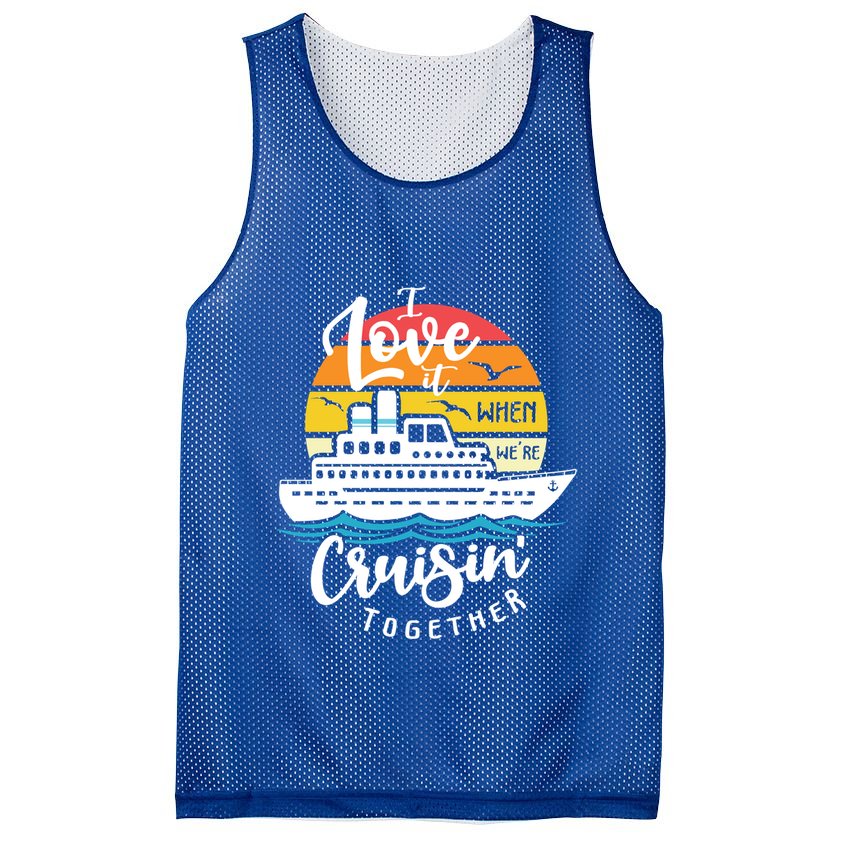 I Love It When Were Cruisin Together Nautical Sailing Gift Mesh Reversible Basketball Jersey Tank