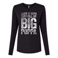 I Love It When They Call Me Big Poppa Fathers Day Womens Cotton Relaxed Long Sleeve T-Shirt