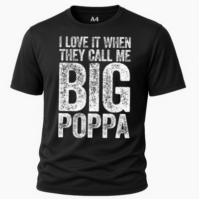 I Love It When They Call Me Big Poppa Fathers Day Performance Shirt