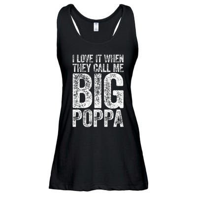 I Love It When They Call Me Big Poppa Fathers Day Ladies Essential Flowy Tank