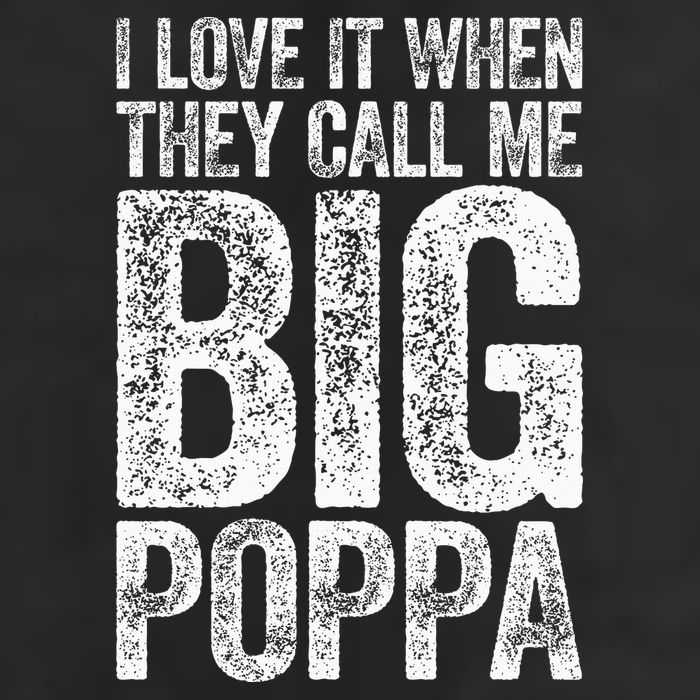 I Love It When They Call Me Big Poppa Fathers Day Golf Towel
