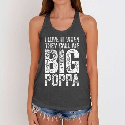 I Love It When They Call Me Big Poppa Fathers Day Women's Knotted Racerback Tank