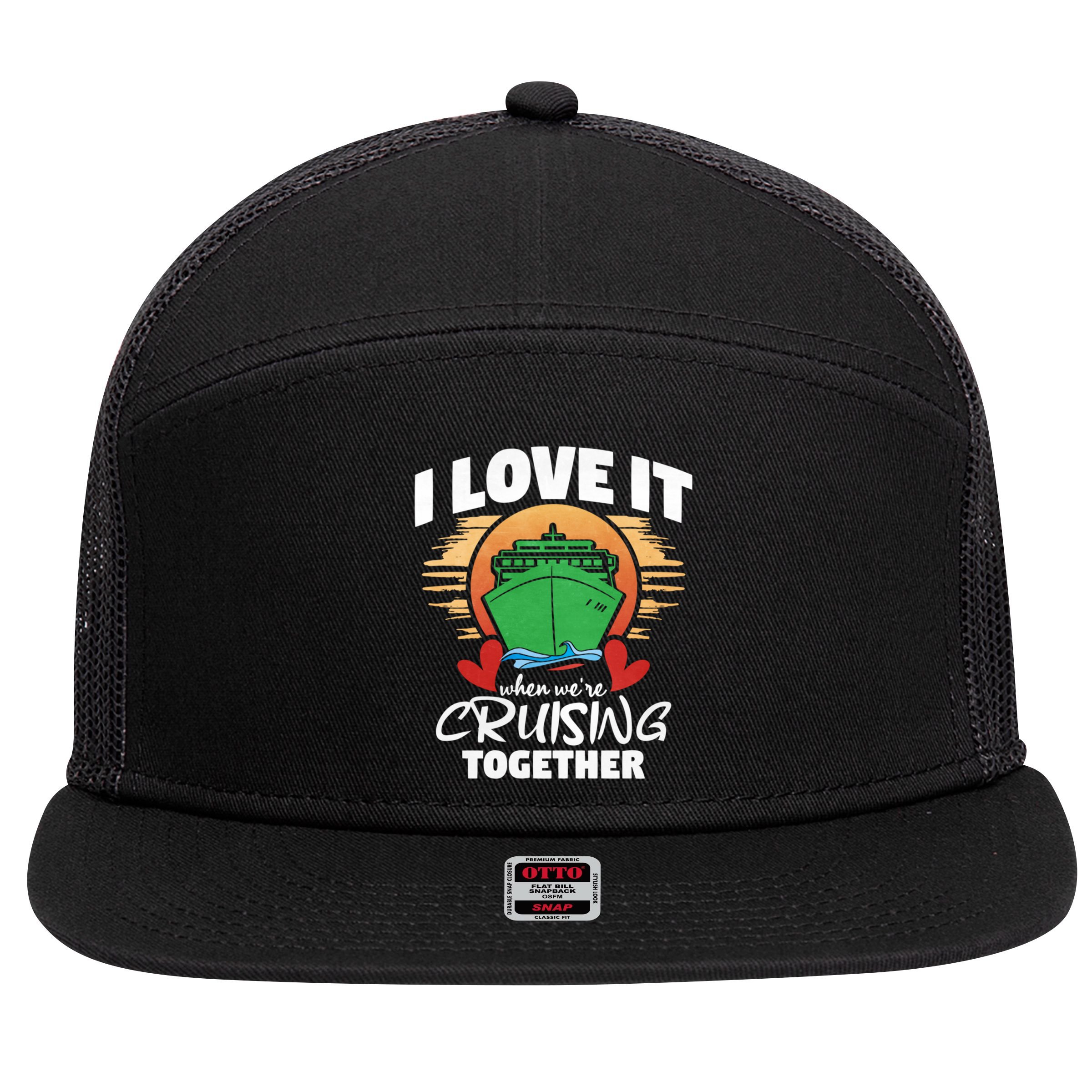 I Love It When Were Cruisin Together Gift 7 Panel Mesh Trucker Snapback Hat