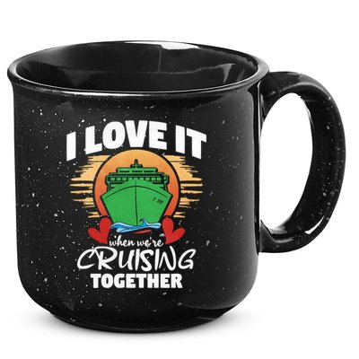 I Love It When Were Cruisin Together Gift 15oz Campfire Ceramic Mug