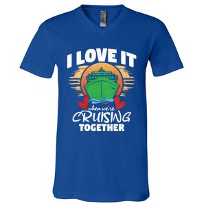 I Love It When Were Cruisin Together Gift V-Neck T-Shirt