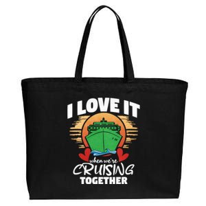 I Love It When Were Cruisin Together Gift Cotton Canvas Jumbo Tote