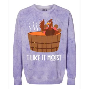 I Like It Moist Thanksgiving Costume Turkey Leg Day Colorblast Crewneck Sweatshirt