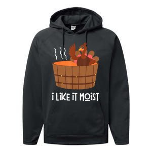 I Like It Moist Thanksgiving Costume Turkey Leg Day Performance Fleece Hoodie