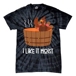 I Like It Moist Thanksgiving Costume Turkey Leg Day Tie-Dye T-Shirt