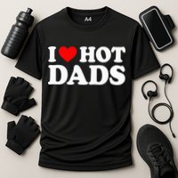 I Love  I Heart Hot Dads    Cooling Performance Crew T-Shirt