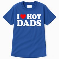 I Love  I Heart Hot Dads    Tall T-Shirt