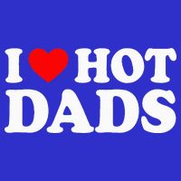 I Love  I Heart Hot Dads    Tall T-Shirt