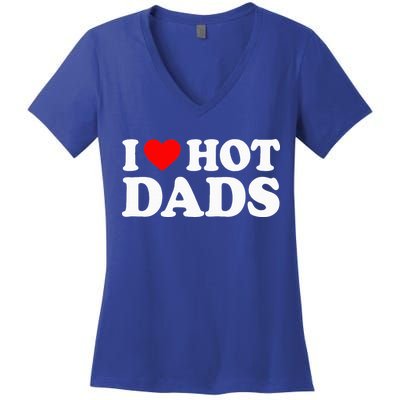 I Love  I Heart Hot Dads    Women's V-Neck T-Shirt