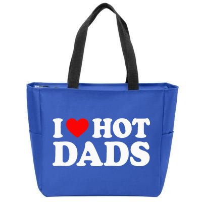 I Love  I Heart Hot Dads    Zip Tote Bag