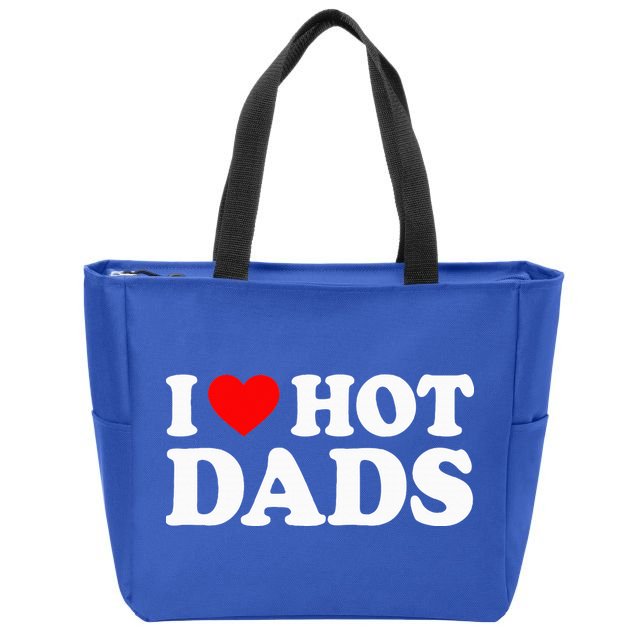 I Love  I Heart Hot Dads    Zip Tote Bag