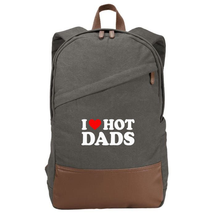 I Love  I Heart Hot Dads    Cotton Canvas Backpack