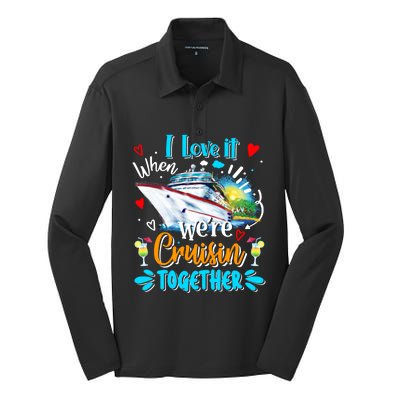 I Love It When We Are Cruisin Together Funny Cruise Lover Gift Silk Touch Performance Long Sleeve Polo