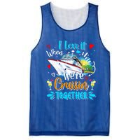 I Love It When We Are Cruisin Together Funny Cruise Lover Gift Mesh Reversible Basketball Jersey Tank