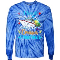 I Love It When We Are Cruisin Together Funny Cruise Lover Gift Tie-Dye Long Sleeve Shirt