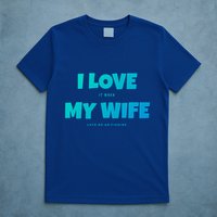 I Love It When My Wife Lets Me Go Fishing Funny DadS Saying Funny Gift T-Shirt