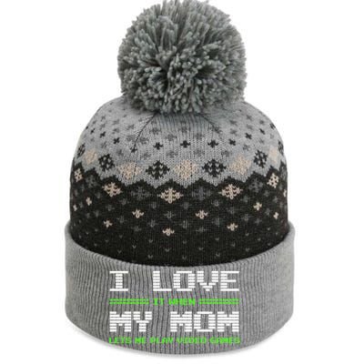 I Love It When My Mom Lets Me Play Video Games Funny Gift The Baniff Cuffed Pom Beanie