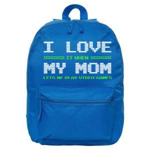 I Love It When My Mom Lets Me Play Video Games Funny Gift 16 in Basic Backpack