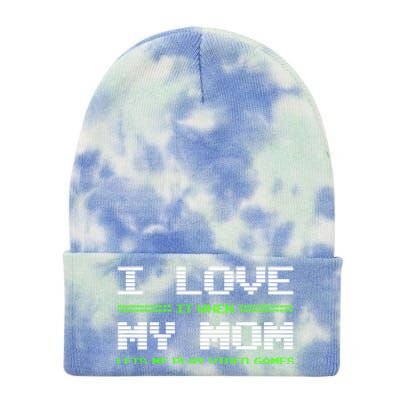 I Love It When My Mom Lets Me Play Video Games Funny Gift Tie Dye 12in Knit Beanie