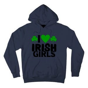 I Love Irish Girls Tall Hoodie