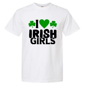 I Love Irish Girls Garment-Dyed Heavyweight T-Shirt